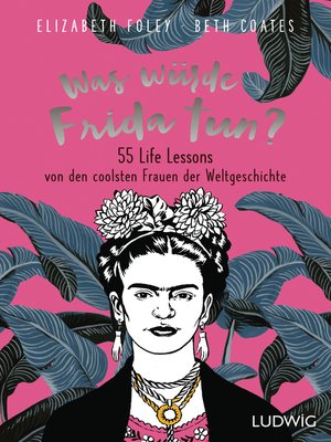 cover image of Was würde Frida tun?